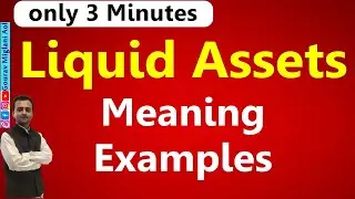 Liquid Assets | Liquid Assets in Accounting | Meaning of Liquid Assets | Examples of Liquid Assets