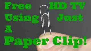 How To Watch Free HD TV  Using Only A Paper Clip An Introduction To Digital  Over The Air TV OTA