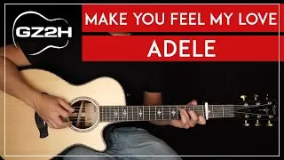 Make You Feel My Love Guitar Tutorial Adele (Bob Dylan) Guitar Lesson |Easy Chords + Strumming|