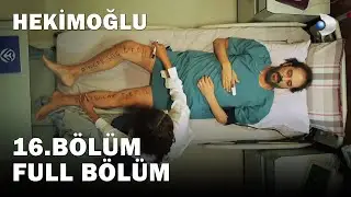 Hekimoğlu 16. Bölüm | FULL BÖLÜM