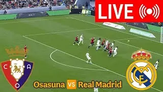 🔴LIVE : Osasuna vs Real Madrid | LaLiga 2024-25 Full Match Live Streaming Today