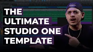 The Ultimate Studio One Production Template