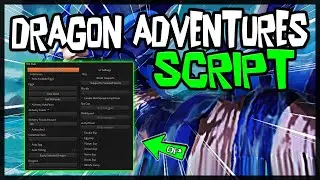 NEW | Dragon Adventures Script [2023] Very OP ✔️
