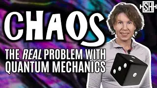 Chaos: The real problem with quantum mechanics