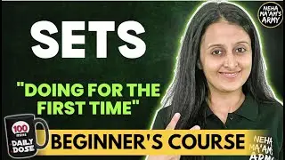 SETS BEGINNER'S COURSE | JEE 2025/2026 FULL PREP FROM BASICS | STARTING FROM ZERO | NEHA AGRAWAL |