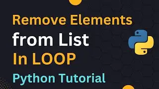 Remove Elements from a Python LIST in a LOOP