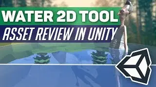 Asset Review: Water 2D Tool - Unity 2018