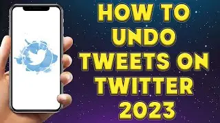 How to Undo Tweets on Twitter 2023 | How to Undo Tweets on Twitter