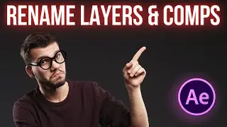 Adobe After Effects : How To Rename Layers & Comps
