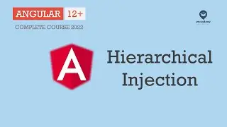 Hierarchical Injection in Angular | Services & Dependency Injection | Angular 12+