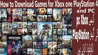 How To Download Games For Pc Xbox One Playstation 4 urdu+hindi