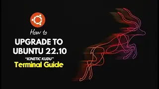 How to Upgrade Ubuntu 22.04 to 22.10 Kinetic Kodu | Ubuntu 22.04 Jammy Jellyfish to 22.10