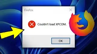 Fix Couldn't load XPCOM Error in Mozilla Firefox Without losing Browser Data - How To Solve xpcom ✅