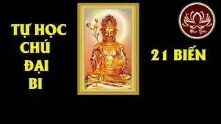 Tự Học Chú Đại Bi 21 Biến
