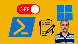 How to Disable PowerShell and PowerShell Script on Windows 11?