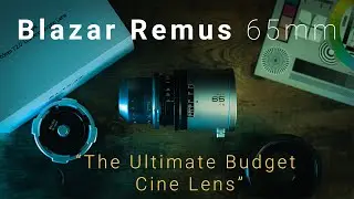 Blazar Remus First Impressions & Test Footage | King of Budget Anamorphics??