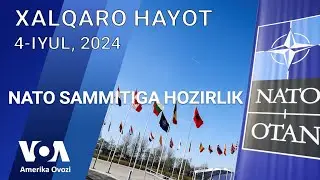 Xalqaro hayot - 4-iyul, 2024-yil - Belarus ShHTda. NATO sammiti kun tartibi