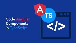 Code Angular Components in TypeScript