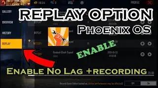 Phoenix OS Free Fire REPLAY MODE Enable ✔ Correct Method No lag Quality Record Full HD