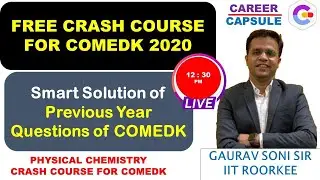 COMEDK 2020 CRASH COURSE, Physical Chemistry, Solution of Previous Year Questions of COMEDK| COMEDK