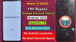 Redmi 12 5G Frp Bypass Android 14 HyperOs | Gmail/Google Account Remove Redmi 12 5G Without Pc