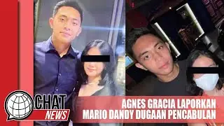 Agnes Gracia Laporkan Mario Dandy Terkait Dugaan Pencabulan - Chatnews 09 Mei 2023