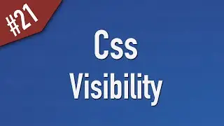 Learn Css in Arabic #21 - Visibility - Visible, Hidden [ Css 2 ]