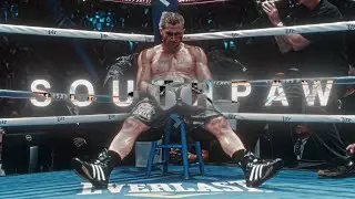 Southpaw [EDIT] | 4K EDIT