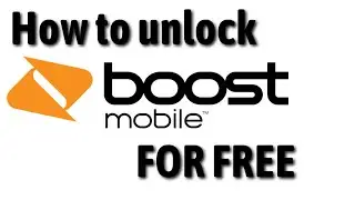 Unlock Boost Mobile - Remove Carrier Lock SIM Boost Mobile Locked
