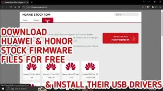 HOW TO DOWNLOAD HUAWEI AND HONOR FIRMWARE FILES OR STOCK ROMS FOR FREE