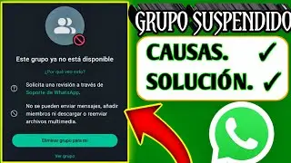 Este grupo ya NO ESTÁ DISPONIBLE en WhatsApp || solución recupera tu grupo de WhatsApp