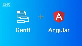 How to Create an Angular Gantt Chart App - DHTMLX Tutorial