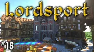 Let's Build a Medieval City: #15 - Lordsport - Eastpoint : Old Town Hall & Market