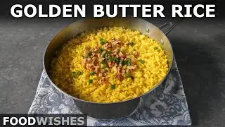 Golden Butter Rice - Easy Perfect Rice | Food Wishes