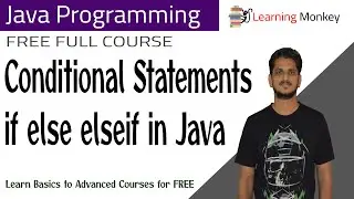 Conditional Statements if else elseif in Java || Lesson 16 || Java Programming || Learning Monkey ||