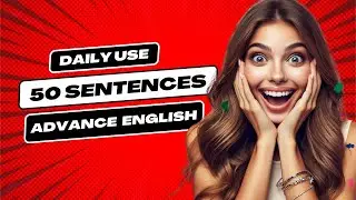 50 Advanced English Sentences With Phrasal Verb, Improve Your English.