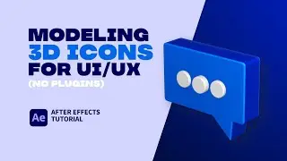 Modeling 3D Icons For UI/UX. After Effects Tutorials