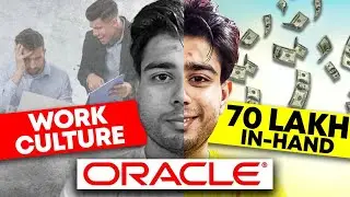 How to Crack Oracle (OCI)? SDE Interview Process | Salary Breakup | Work Culture & Work Life Balance