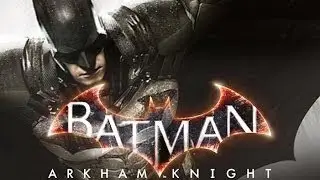 Batman: Рыцарь Аркхема — Русский трейлер! (HD) Batman: Arkham Knight