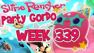 Slime Rancher - Party Gordo Week 339 November 15-17 2024