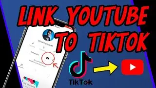 How to Link your Youtube Channel to your TikTok Account 2020