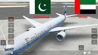 Infinite Flight | Islamabad to Dubai | Emirates B777-300ER | Global Flight Simulator | TimeLapse