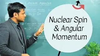 Nuclear Spin and Angular Momentum