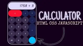 How To Build a Simple Calculator Using Html Css & Javascript - [Short Code]