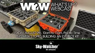 What's Up? Webcast: Building an Eyepiece Kit