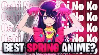 Oshi no Ko will be the Best Spring Anime