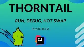 Thorntail 2.6.0 - Run Debug And Hot Reload In Intellij IDEA
