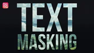 How to Create Cinematic Text Masking Intro🎬| Reels Trending Video Inside Text InShot Tutorial