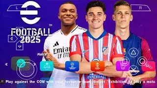 eFOOTBALL PES 2025 PPSSPP CAMERA PS5 ANDROID OFFLINE NEW KITS 2024/25 REAL FACES & LATEST TRANSFERS