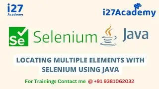 Selenium With Java From i27Academy | Realtime Trainer from Product Based Company @i27academy